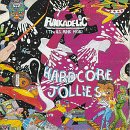Funkadelic: HARDCORE JOLLIES