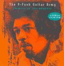 P-Funk Guitar Army: TRIBUTE TO JIMI HENDRIX